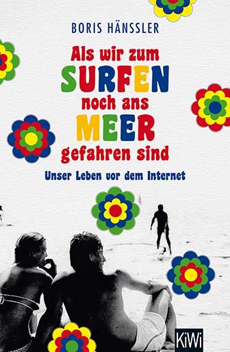 Buchtipps – analoges Als Wir Zum Surfen Noch Ans Meer Gefahren Sind