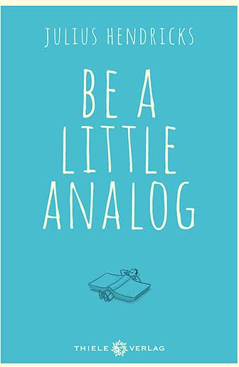 Buchtipps – analoges Be A Little Analog