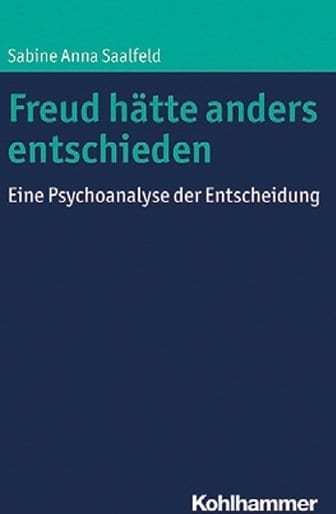 Freud Haette Anders Entschieden